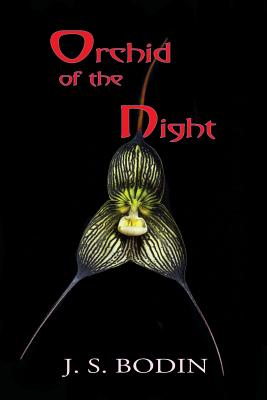 Orchid of the Night - Bodin, J S