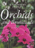 Orchids and Bromeliads