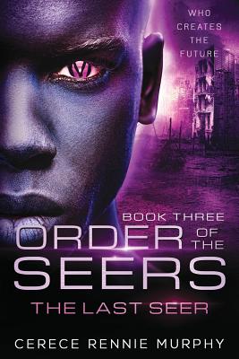 Order of the Seers: The Last Seer - Rennie Murphy, Cerece