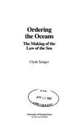 Ordering the Oceans: The Making of the Law of the Sea
