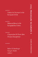 Orders for Payment in the European Union: Orders for Payment, Vol 4