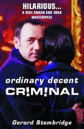 "Ordinary Decent Criminal"