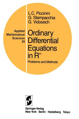 Ordinary Differential Equations in RN: Problems and Methods - Piccinini, Livio C, and Lobello, A (Translated by), and Stampacchia, Guido