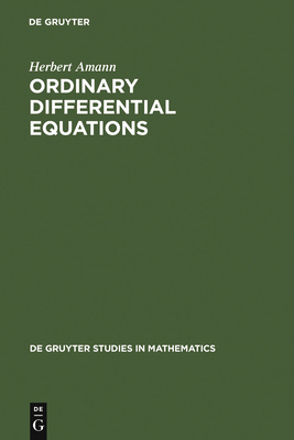 Ordinary Differential Equations - Amann, Herbert, and Metzen, Gerhard (Translated by)