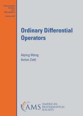 Ordinary Differential Operators - Wang, Aiping, and Zettl, Anton