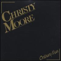 Ordinary Man - Christy Moore