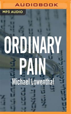 Ordinary Pain - Lowenthal, Michael, and Parks, Tom, Ph.D. (Read by)