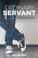 Ordinary Servant: Lessons in Loving Jesus and Serving His People