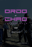Ordo ab Chao: Volume Four: Mind Control