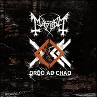 Ordo Ad Chao - Mayhem