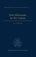 Ore Elements in ARC Lavas