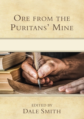 Ore from the Puritans' Mine - Smith, Dale