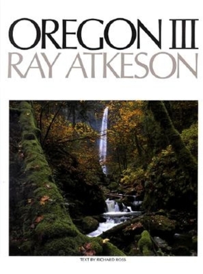 Oregon III - Ross, Richard, and Atkeson, Ray (Photographer)