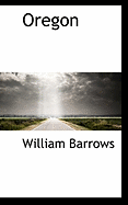 Oregon - Barrows, William