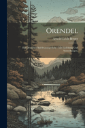 Orendel: Ein deutsches Spielmannsgedicht: Mit Einleitung und Anmerkungen.