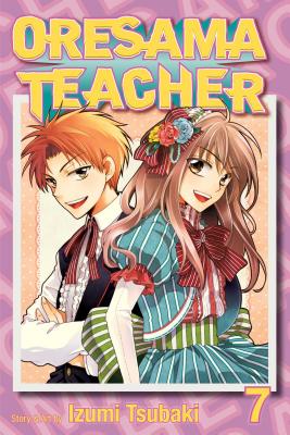 Oresama Teacher, Vol. 7 - Tsubaki, Izumi