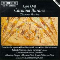 Orff: Carmina Burana (Chamber Version) - Allmnna Sngen (vocals); Allmnna Sngen; Hans Dornbusch (tenor); Kroumata Percussion Ensemble; Lena Nordin (soprano);...