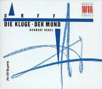 Orff: Die Kluge; Der Mond - Arno Wyzniewski (speech/speaker/speaking part); Eberhard Bchner (tenor); Fred Teschler (bass); Gert Gutschow (vocals);...