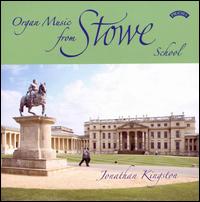 Organ Music from Stowe School - Jonathan Kingston (organ)