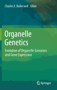 Organelle Genetics: Evolution of Organelle Genomes and Gene Expression