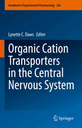 Organic Cation Transporters in the Central Nervous System