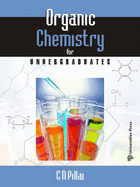 Organic Chemistry for Undergraduates - Pillai, C. N.