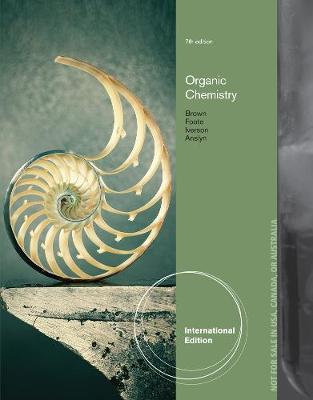 Organic Chemistry, International Edition - Brown, William, and Anslyn, Eric, and Iverson, Brent