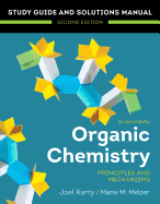 Organic Chemistry: Principles and Mechanisms: Study Guide/Solutions Manual
