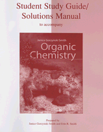 Organic Chemistry Student Study Guide/Solutions Manual
