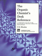 Organic Chemist's Desk Reference, Second Edition