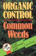 Organic Control of Common Weeds