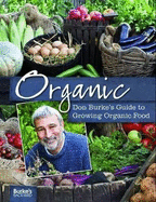 Organic: Don Burke's Guide to Growing Organic Food