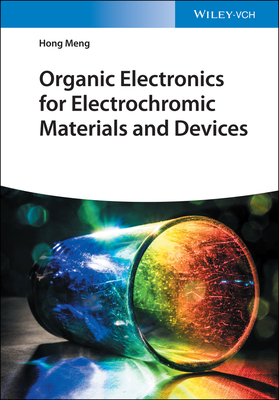 Organic Electronics for Electrochromic Materials and Devices - Meng, Hong