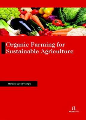 Organic Farming for Sustainable Agriculture - Dinampo, Barbara June (Editor)