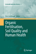 Organic Fertilisation, Soil Quality and Human Health