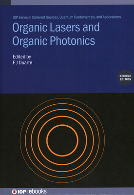 Organic Lasers and Organic Photonics (Second Edition) - Duarte, F J