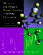 Organic Microscale and Miniscale Laboratory Experiments