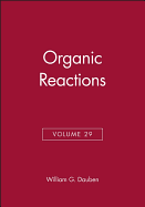 Organic Reactions, Volume 29