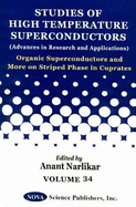 Organic Superconductors and More on Striped Phase in Cuprates V. 34