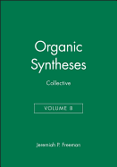 Organic Syntheses, Collective Volume 8