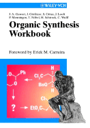 Organic Synthesis Workbook - Gewert, Jan-Arne, and Grlitzer, Jochen, and Gtze, Stephen