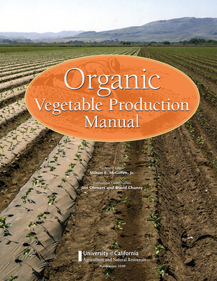 Organic Vegetable Production Manual - McGiffen Jr, Milton E