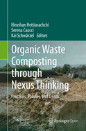 Organic Waste Composting Through Nexus Thinking: Practices, Policies, and Trends