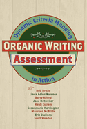 Organic Writing Assessment: Dynamic Criteria Mapping in Action