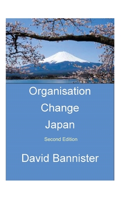 Organisation Change - Japan - Bannister, David