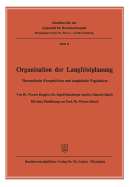 Organisation Der Langfristplanung: Theoretische Perspektiven Und Empirische Ergebnisse