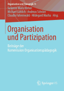 Organisation Und Partizipation: Beitrge Der Kommission Organisationspdagogik