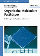 Organische Molekulare Festkrper: Einfhrung in die Physik von pi-Systemen