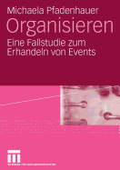 Organisieren: Eine Fallstudie Zum Erhandeln Von Events