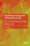 Organising during the Coronavirus Crisis: The Contradictions of Our Digital Lives
